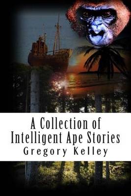 Book cover for A Collection of Intelligent Ape Stories
