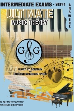 Cover of Intermediate Music Theory Exams Set #1 Answer Book - Ultimate Music Theory Exam Series
