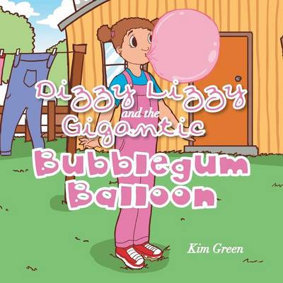 Book cover for Dizzy Lizzy and the Gigantic Bubblegum Balloon