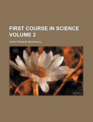 Book cover for First Course in Science Volume 2