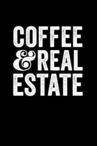 Cover of Coffee And Real Estate