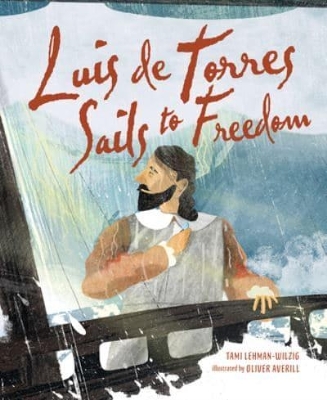 Book cover for Luis de Torres Sails to Freedom