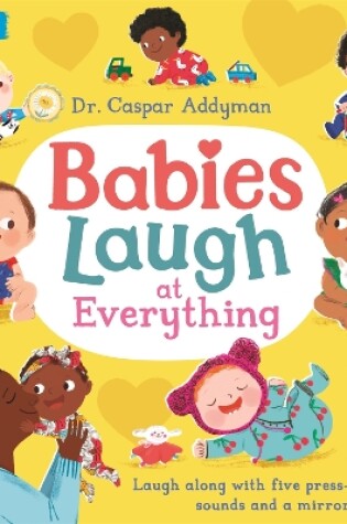 Cover of Babies Laugh at Everything