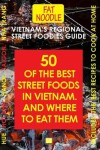 Book cover for Vietnam's Regional Street Foodies Guide