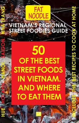 Cover of Vietnam's Regional Street Foodies Guide