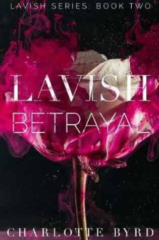 Cover of Lavish Betrayal