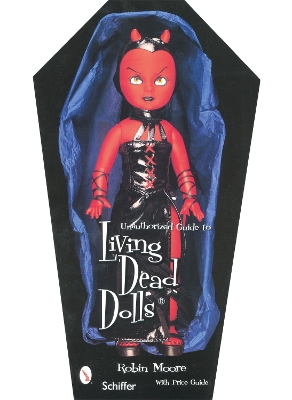 Book cover for Unauthorized Guide to Collecting Living Dead Dolls