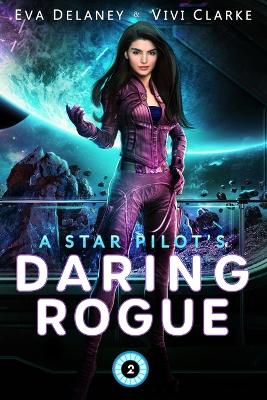 Book cover for A Star Pilot's Daring Rogue