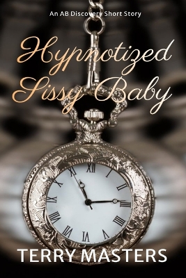 Book cover for Hypnotized Sissy Baby