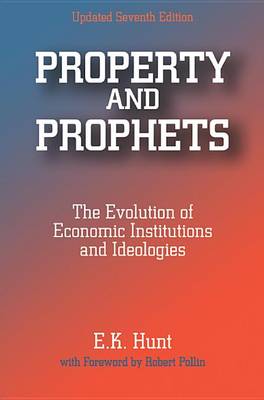 Book cover for Property and Prophets: The Evolution of Economic Institutions and Ideologies