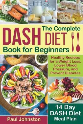 Book cover for The Complete DASH Diet Book for Beginners