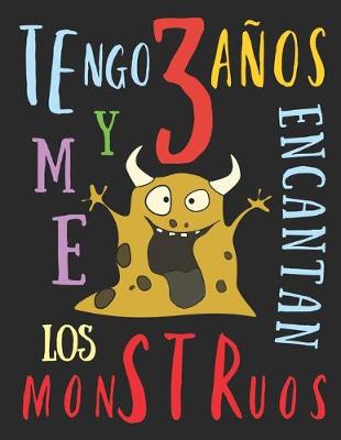 Book cover for Tengo 3 años y me encantan los monstruos