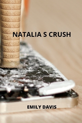 Book cover for Natalia_s Crush