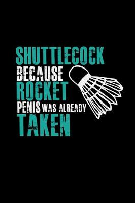 Book cover for Shuttlecock because rocket penis was taken