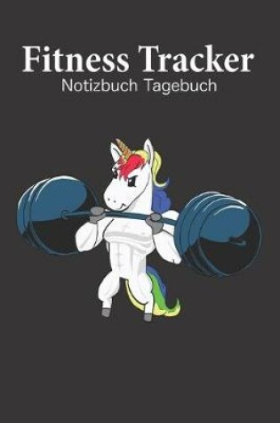 Cover of Fitness Tracker Notizbuch Tagebuch