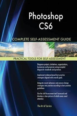 Book cover for Photoshop CS6 Complete Self-Assessment Guide