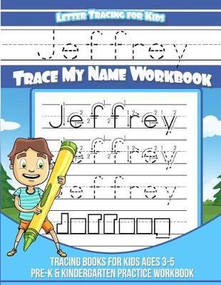 Book cover for Jeffrey Letter Tracing for Kids Trace My Name Workbook
