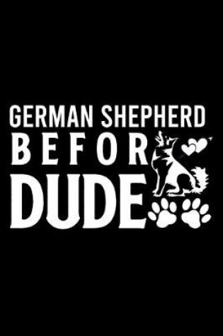 Cover of German Shepherd Befor Dude