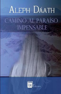 Book cover for Camino al Paraiso Impensable