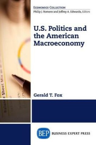 Cover of U.S. POLITICS AND THE MACROECO