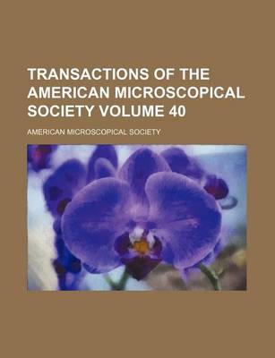 Book cover for Transactions of the American Microscopical Society Volume 40