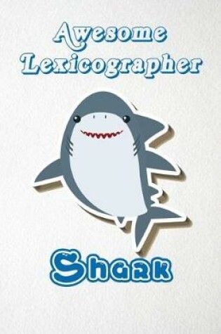 Cover of Awesome Lexicographer Shark A5 Lined Notebook 110 Pages
