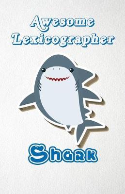 Book cover for Awesome Lexicographer Shark A5 Lined Notebook 110 Pages