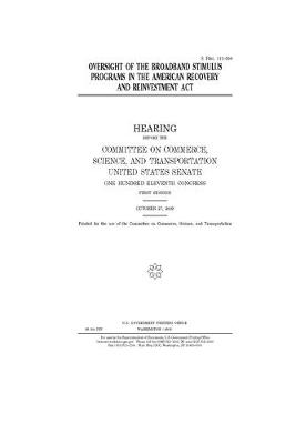 Book cover for Oversight of the broadband stimulus programs in the American Recovery and Reinvestment Act