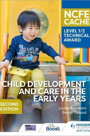 Cover of NCFE CACHE Level 1/2 Technical Award in Child Development and Care in the Early Years Second Edition