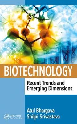 Book cover for Biotechnology: Recent Trends and Emerging Dimensions