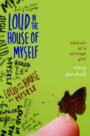 Cover of Loud in the House of Myself