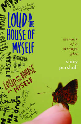 Book cover for Loud in the House of Myself