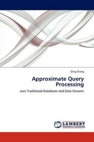 Cover of Approximate Query Processing
