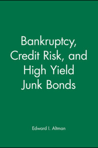 Cover of Bankruptcy, Credit Risk, and High Yield Junk Bonds