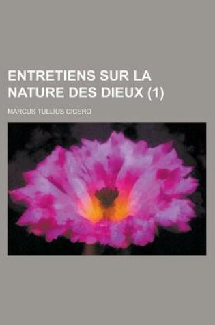 Cover of Entretiens Sur La Nature Des Dieux (1 )