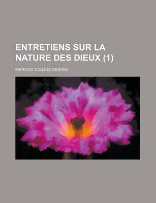 Book cover for Entretiens Sur La Nature Des Dieux (1 )