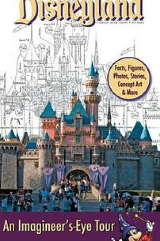Cover of The Imagineering Field Guide to Disneyland