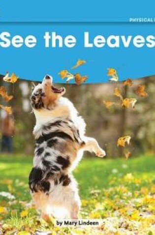 Cover of See the Leaves Leveled Text