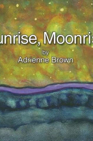 Cover of Sunrise, Moonrise