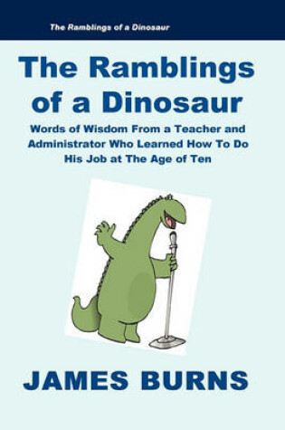 Cover of The Ramblings of a Dinosaur