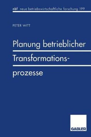 Cover of Planung betrieblicher Transformationsprozesse
