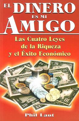 Book cover for El Dinero Es Mi Amigo