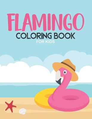 Book cover for Flamingo Coloring Book For Kids