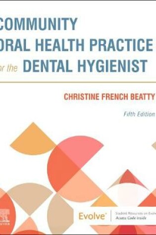 Cover of Community Oral Health Practice for the Dental Hygienist