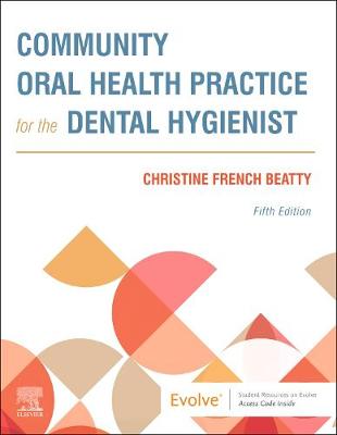 Cover of Community Oral Health Practice for the Dental Hygienist