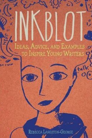 Cover of Ideas, Advice, and Examples to Inspire Young Writers