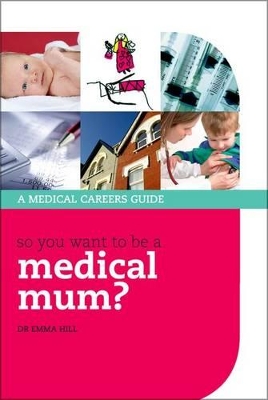 Book cover for So you want to be a medical mum?