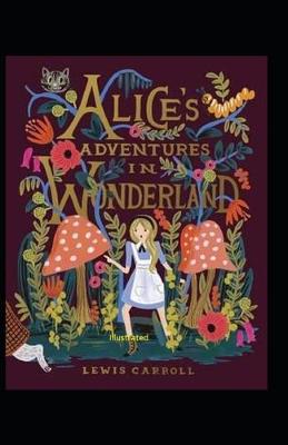 Book cover for Alice's Adventures in Wonderland Illustrated