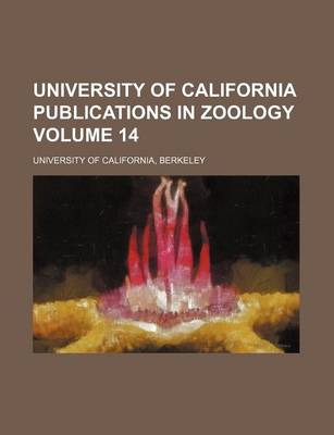 Book cover for University of California Publications in Zoology Volume 14