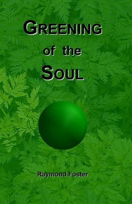 Book cover for Greening of the Soul